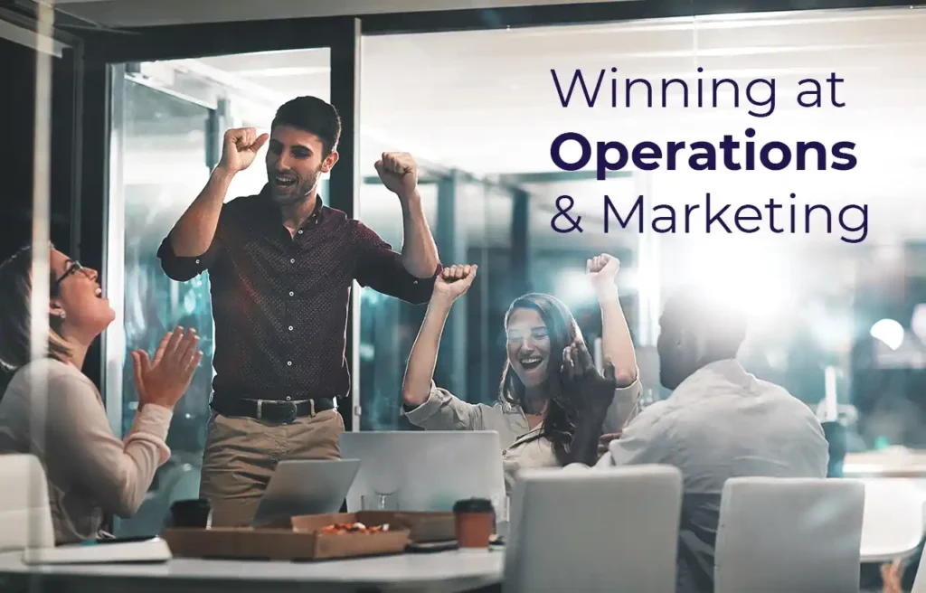 Winning at Operations & Marketing