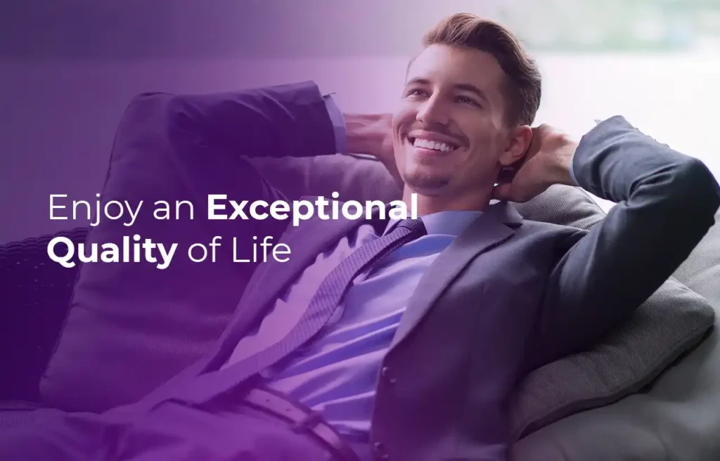 Enjoy an Exceptional Quality of Life