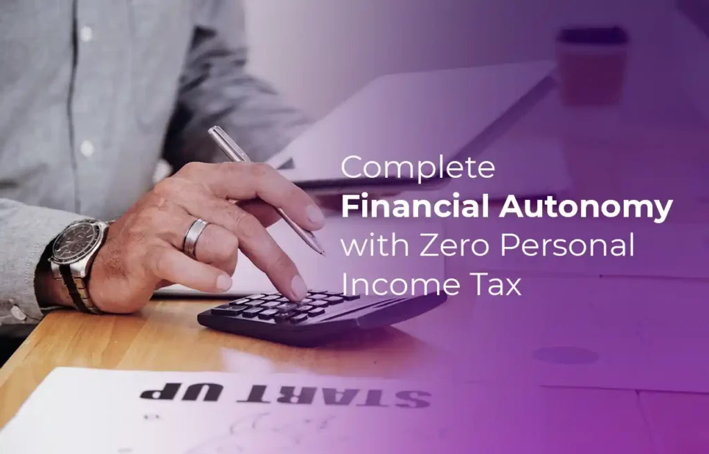 Business Setup in Dubai No personal income tax