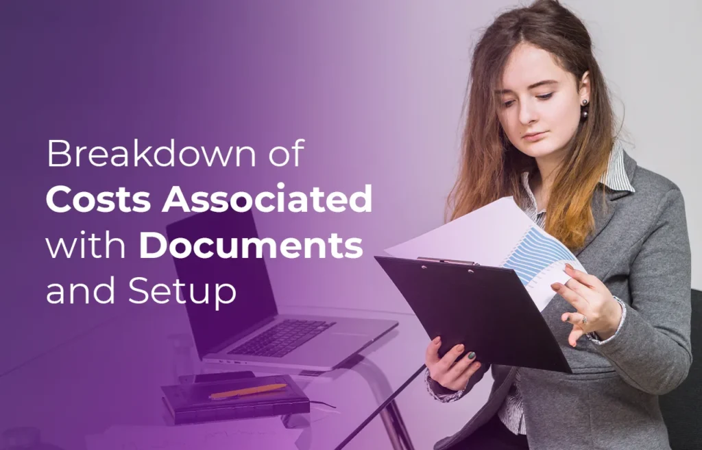 Business Setup in Dubai Breakdown of Costs Associated with Documents and Setup