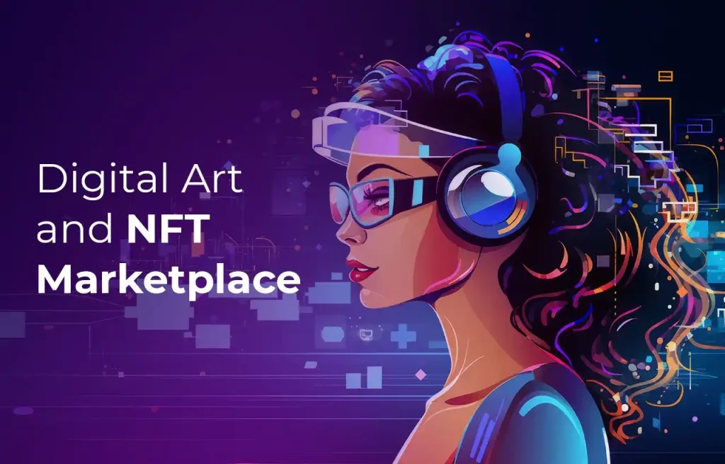 Digital Art and NFT Marketplace
