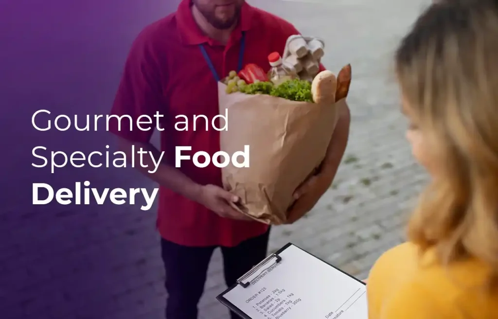 Gourmet and Specialty Food Delivery
