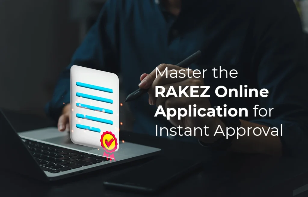 Business Setup in Dubai RAKEZ Online Application for Instant Approval