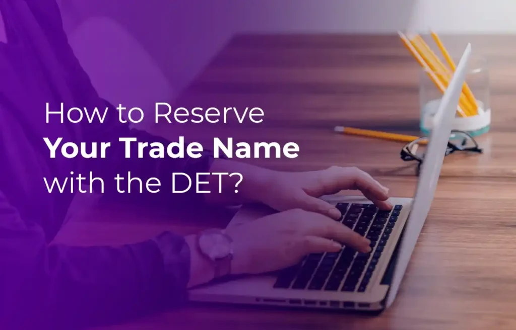 How to Reserve Your Trade Name with the DET
