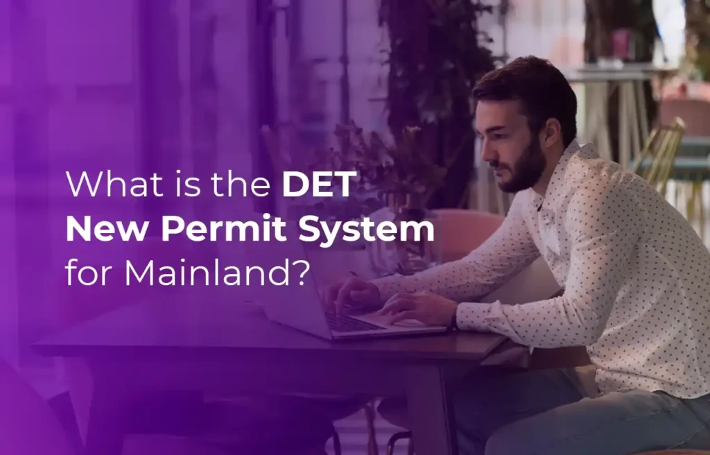 What is the DET New Permit System for Mainland