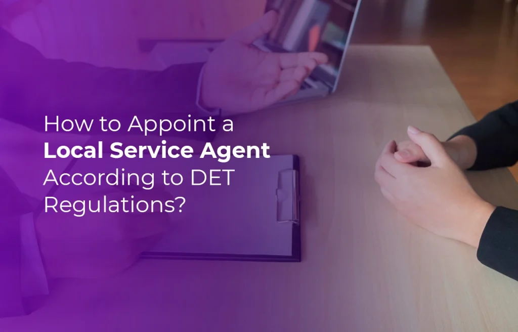 Business Setup in Dubai How to Appoint a Local Service Agent According to DET Regulations
