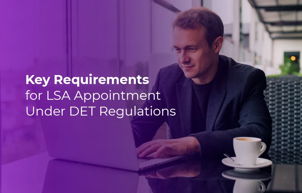 Business Setup in Dubai Key Requirements for LSA Appointment Under DET Regulations