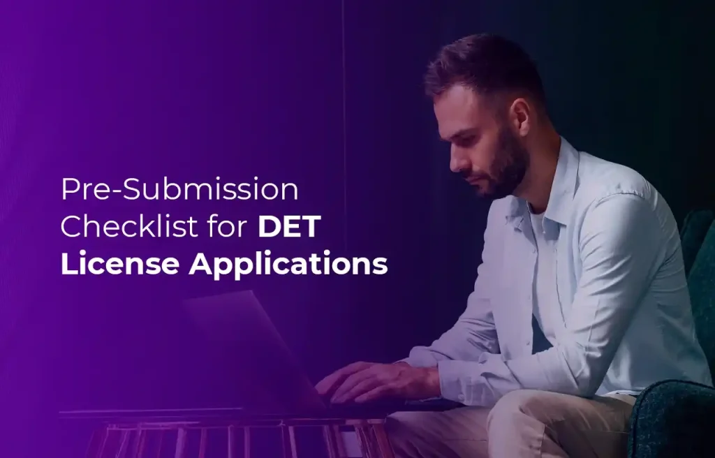 Pre-Submission Checklist for DET License Applications